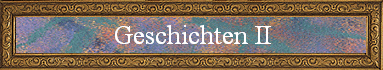 Geschichten II