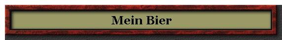 Mein Bier