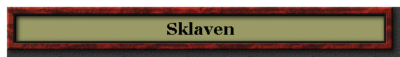 Sklaven